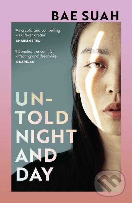 E-kniha: Untold Night and Day (Bae Suah). Random House, 2020