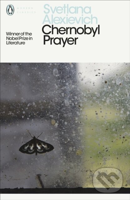 E-kniha: Chernobyl Prayer (Svetlana Alexievich). Penguin Books, 2016