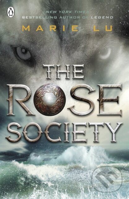 The Rose Society - Marie Lu, Penguin Random House Childrens UK, 2015