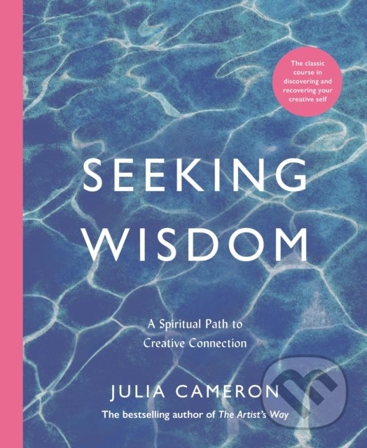 Levně Seeking Wisdom (A Spiritual Path to Creative Connection) - kniha z kategorie Motivácia a sebarozvoj