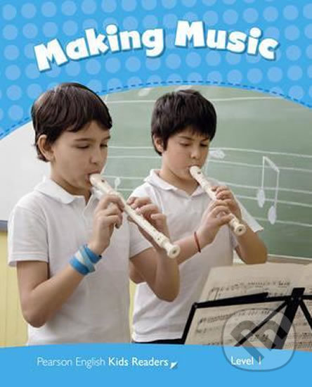 Levně Pearson English Readers Level 1: Making Music Rdr CLIL AmE - kniha z kategorie Jazykové učebnice a slovníky