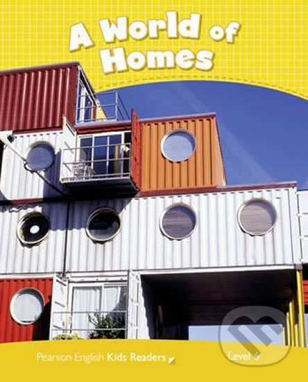 Levně Pearson English Readers Level 6: A World of Homes Rdr CLIL AmE - kniha z kategorie Jazykové učebnice a slovníky