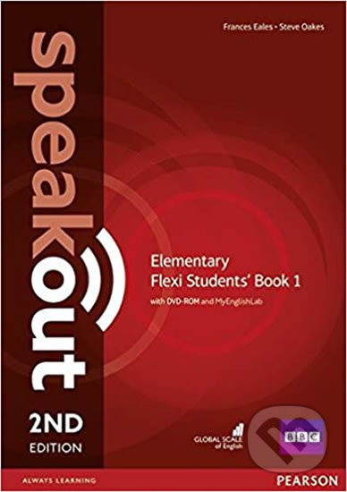 Speakout Elementary Flexi 1: Coursebook with MyEnglishLab, 2nd Edition - Steve Oakes, Frances Eales, Pearson, 2016