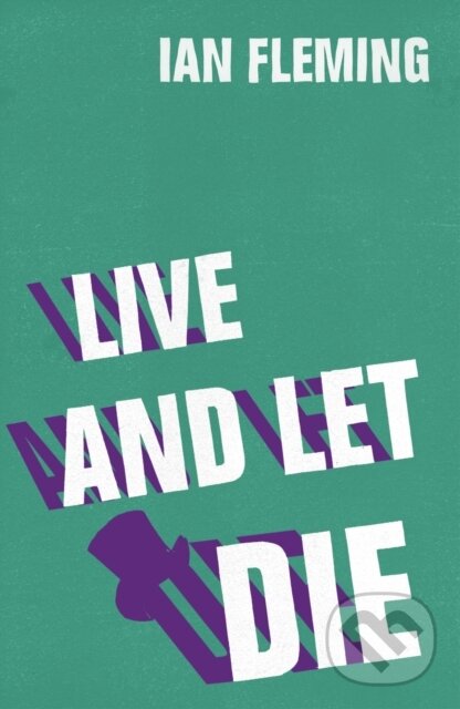 E-kniha: Live and Let Die (Ian Fleming). Random House, 2012