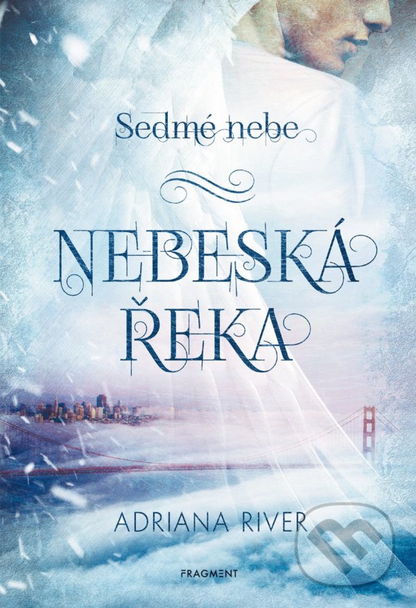 Levně Nebeská řeka (Sedmé nebe) - Adriana River - kniha z kategorie Fantasy