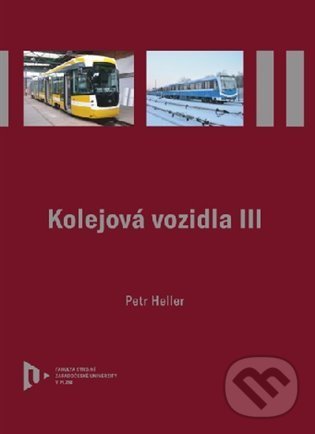 Levně Kolejová vozidla III - Petr Heller - kniha z kategorie Automobily a doprava