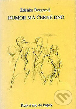 Levně Humor má černé dno - Zdenka Bergrová - kniha z kategorie Poézia