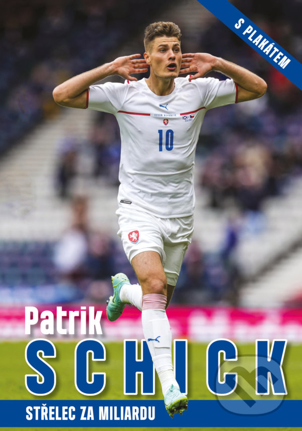 Levně Patrik Schick: střelec za miliardu - Petr Čermák - kniha z kategorie Kolektívne športy
