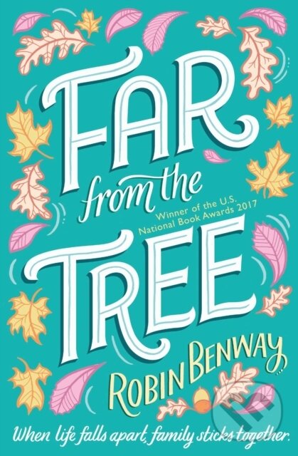 E-kniha: Far From The Tree (Robin Benway). Simon & Schuster, 2017