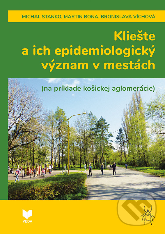 Levně Kliešte a ich epidemiologický význam v mestách (na príklade košickej aglomerácie) - kniha z kategorie Biológia
