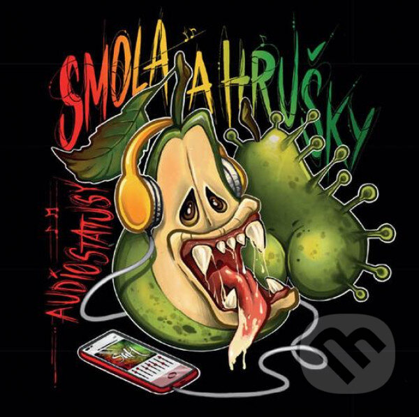 Levně Smola a Hrušky: Audiostatusy - Smola a Hrušky