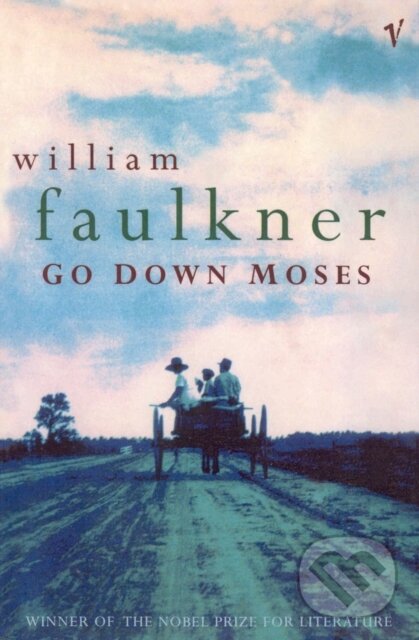 E-kniha: Go Down Moses And Other Stories (William Faulkner). Random House, 2013