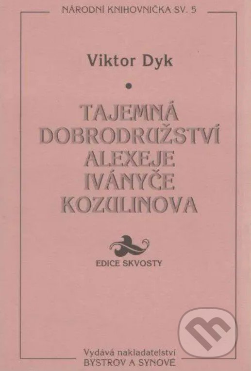 Kniha Tajemná dobrodružství Alexeje Iványče Kozulinova