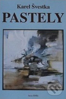 Levně Pastely - Karel Švestka - kniha z kategorie Literárna veda