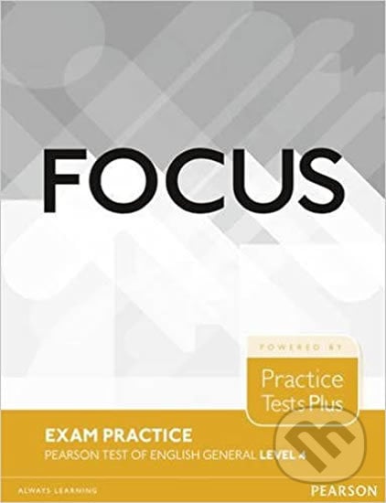 Focus Exam Practice: Pearson Test of English General Level 4 (C1), Pearson, 2016