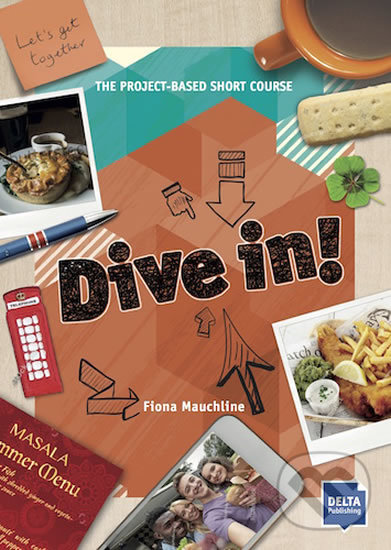 Levně Dive in! Orange – Let´s Get Together - Fiona Mauchline - kniha z kategorie Jazykové učebnice a slovníky