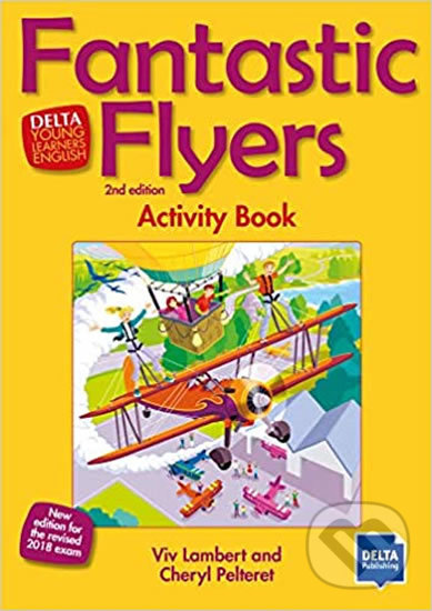 Levně Fantastic Flyers 2nd Ed. – Workbook - kniha z kategorie Jazykové učebnice a slovníky