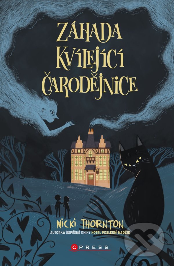 Levně Záhada Kvílející čarodějnice - Nicki Thornton a kolektiv - kniha z kategorie Fantasy