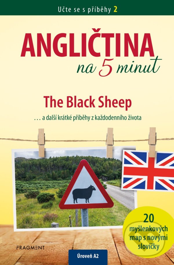 Levně Učte se s příběhy 2: Angličtina na 5 minut (The Black Sheep a další krátké příběhy z každodenního života) - kniha z kategorie Jazykové učebnice a…