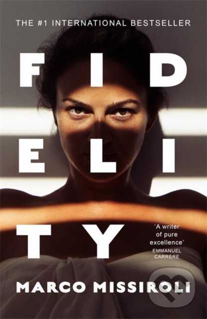 Levně Fidelity - Marco Missiroli - kniha z kategorie Spoločenská beletria