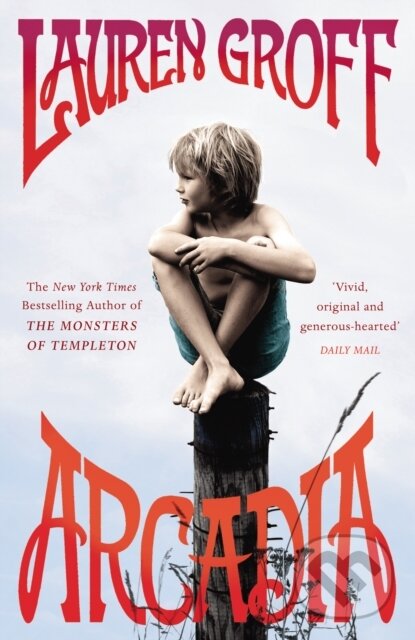 E-kniha: Arcadia (Lauren Groff). Random House, 2012