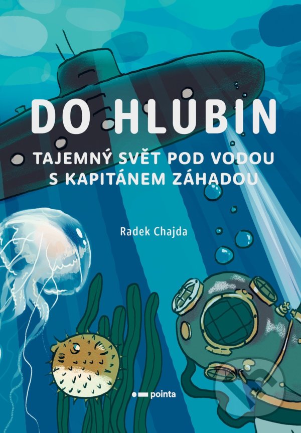 Levně Do hlubin (Tajemný svět pod vodou s kapitánem Záhadou) - kniha z kategorie Naučné knihy