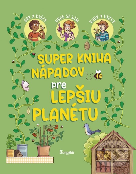 Levně Super kniha nápadov pre lepšiu planétu - Aurore Meyer - kniha z kategorie Ekológia