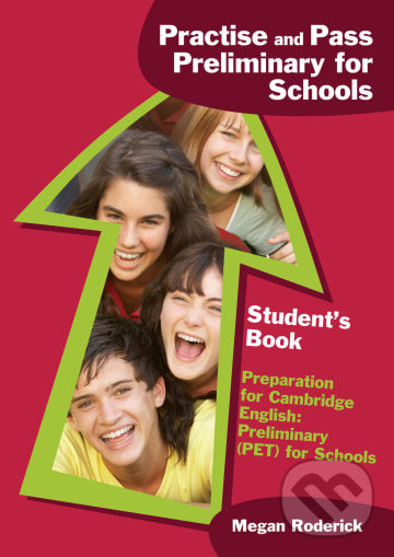 Levně Practise and Pass Preliminary for Schools – Student´s Book - kniha z kategorie Jazykové učebnice a slovníky