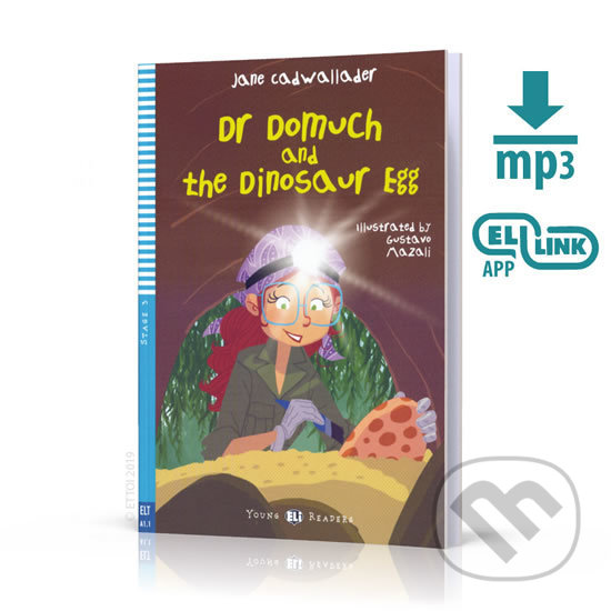 Levně Young ELI Readers 3/A1.1: Dr Domuch and The Dinosaur Egg + Downloadable Multimedia - kniha z kategorie Beletria