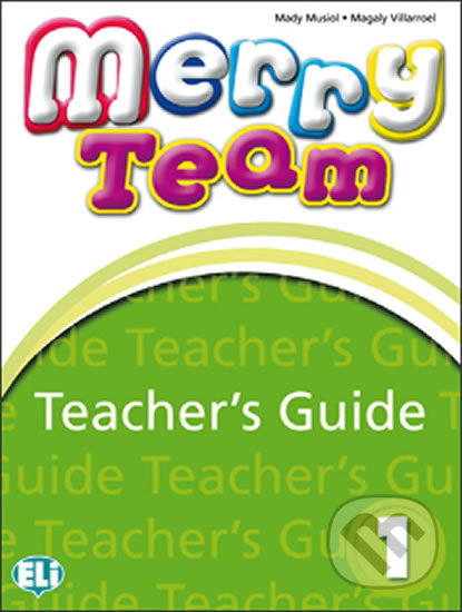 Levně Merry Team - 1: Teacher´s Guide + class Audio CD - Mady Musiol - kniha z kategorie 1. stupeň