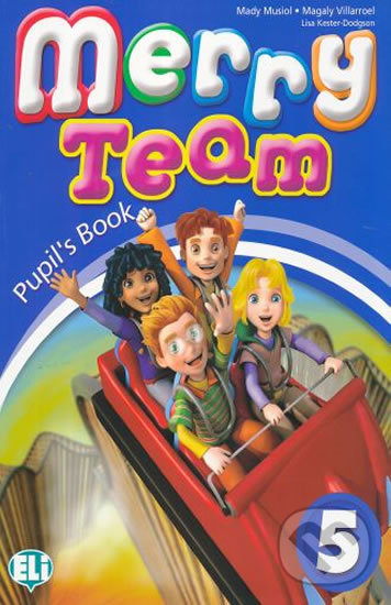 Levně Merry Team - 5: Student´s Book - Mady Musiol - kniha z kategorie Jazykové učebnice a slovníky