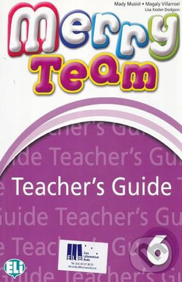 Levně Merry Team - 6: Teacher´s Guide + class Audio CDs - Mady Musiol - kniha z kategorie 1. stupeň