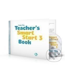 Levně Smart Start 3 - Teacher´s Guide + Audio CD + DVD - Mary Roulston - kniha z kategorie Jazykové učebnice a slovníky