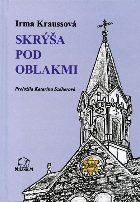 Levně Skrýša pod oblakmi - Irma Kraussová - kniha z kategorie Beletria