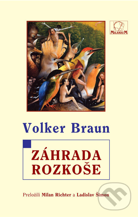 Levně Záhrada rozkoše - Volker Braun - kniha z kategorie Poézia