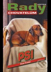 Levně Psi - Rady chovatelům - Pavel Truhlář - kniha z kategorie Chov zvierat