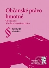 Kniha: Občanské právo hmotné (Jan Hurdík a kolektív). Aleš Čeněk, 2013