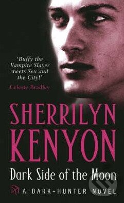 Kniha: Dark Side of the Moon (Sherrilyn Kenyon). Piatkus, 2006