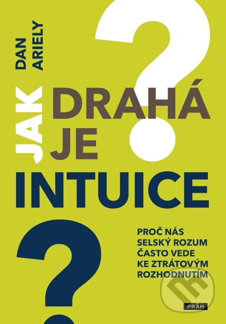E-kniha: Jak drahá je intuice? (Dan Ariely)