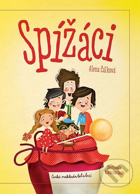 Kniha: Spížáci (Alena Čálková). České nakladatelství, 2013