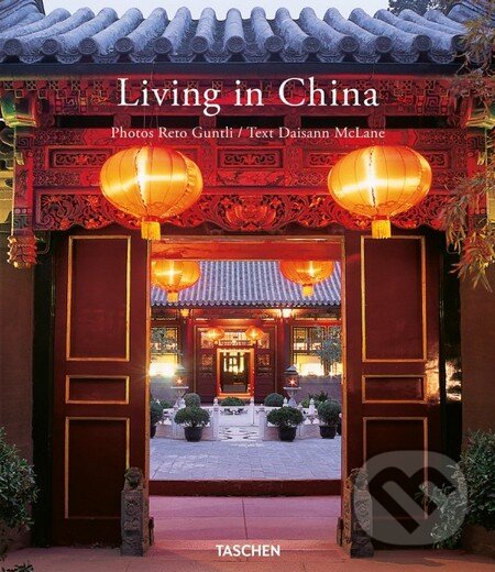 Living in China - Daisann McLane, Taschen, 2013