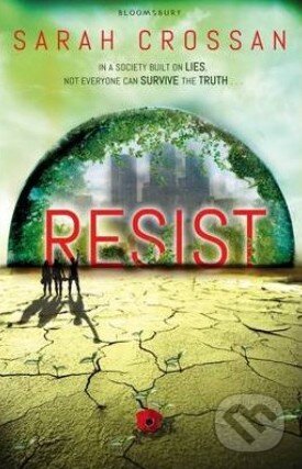 Levně Resist - Sarah Crossan - kniha z kategorie Sci-fi a fantasy