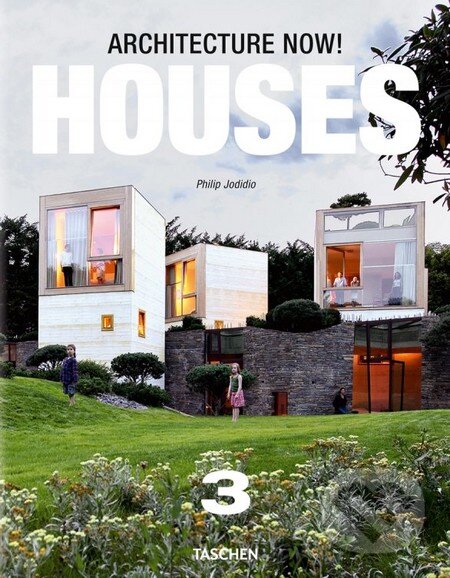 Levně Architecture Now! Houses 3 - Philip Jodidio - kniha z kategorie Odborné a náučné