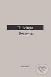 Levně Erasmus - Johan Huizinga - kniha z kategorie Životopisy