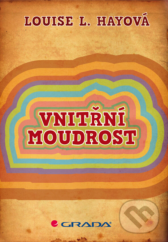 E-kniha: Vnitřní moudrost (Louise L. Hay). Grada, 2011