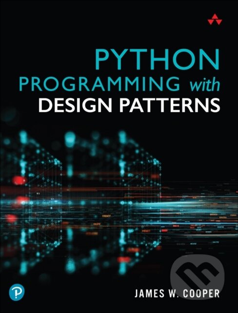 E-kniha: Python Programming with Design Patterns (James W. Cooper)