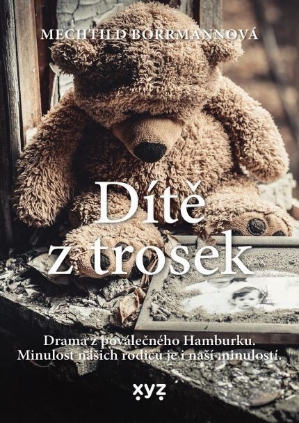 Levně Dítě z trosek - Mechtild Borrmann - kniha z kategorie Spoločenská beletria