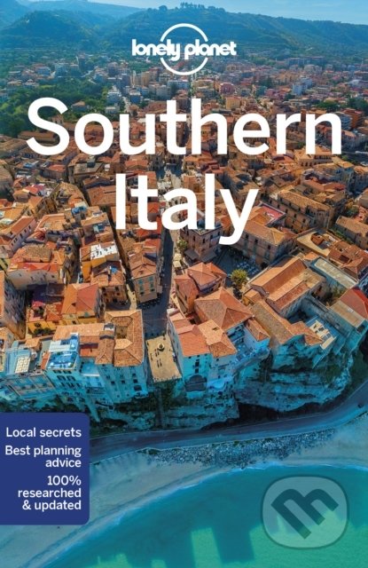 Kniha: Southern Italy (Brendan Sainsbury, Brett Atkinson, Cristian Bonetto, Duncan Garwood, Gregor Clark a Nicola Williams). Lonely Planet, 2022
