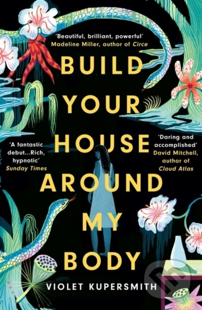 Levně Build Your House Around My Body - Violet Kupersmith - kniha z kategorie Detektívky, trilery a horory