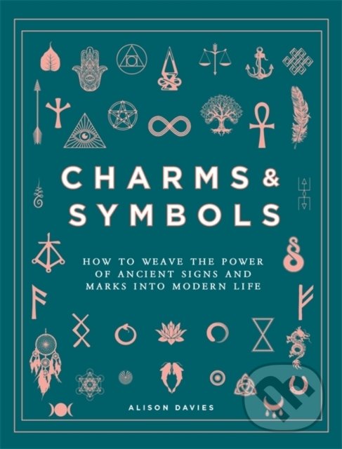 Charms & Symbols - Alison Davies, Octopus Publishing Group, 2022